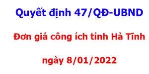 Quyết định 47/QĐ-UBND Đơn giá công ích tỉnh Hà Tĩnh