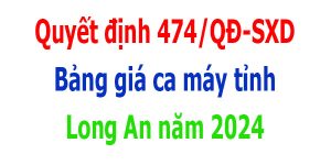 Quyết định 474/QĐ-SXD Bảng giá ca máy tỉnh Long An năm 2024