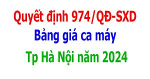 Quyết định 973/QĐ-SXD Bảng giá ca máy Hà Nội năm 2024